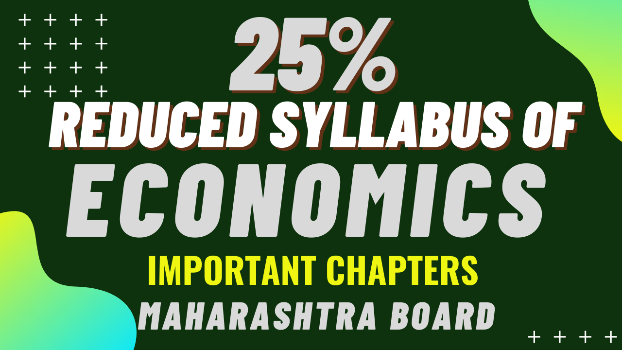 Reduced Syllabus Of Economics Class 12 Maharashtra Board 21 22 Scholarszilla