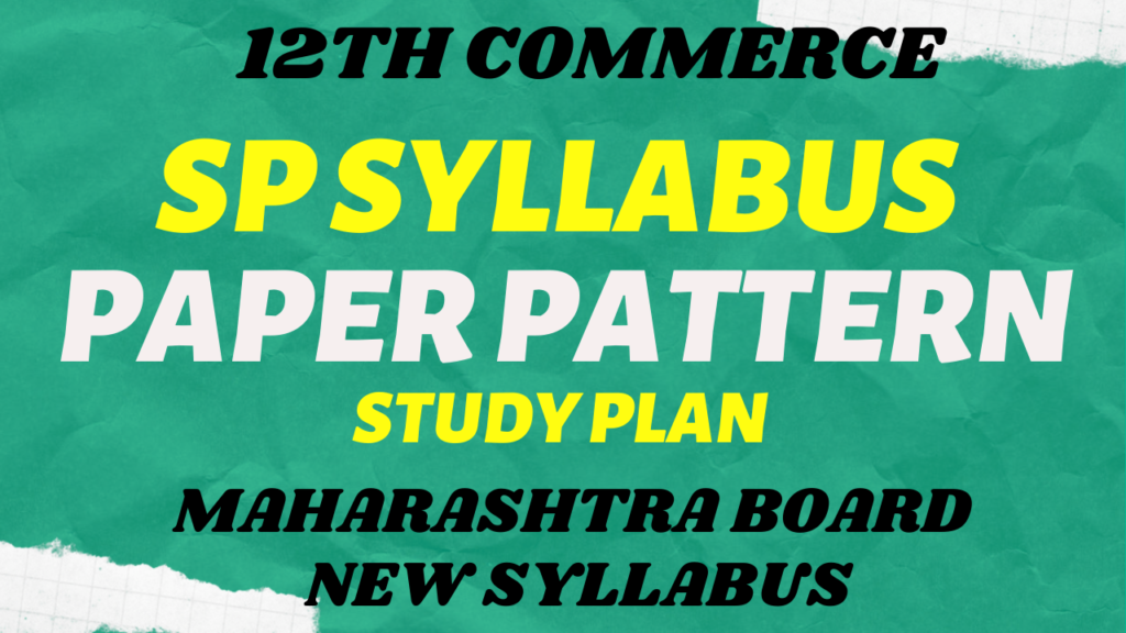 SP Paper Pattern Class 12 - Maharashtra Board (2024-25) | Free Pdf ...