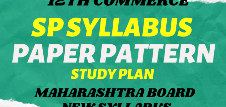 SP Paper Pattern | Class 12th Commerce Maharashtra Board | New Syllabus of Secretarial Practice