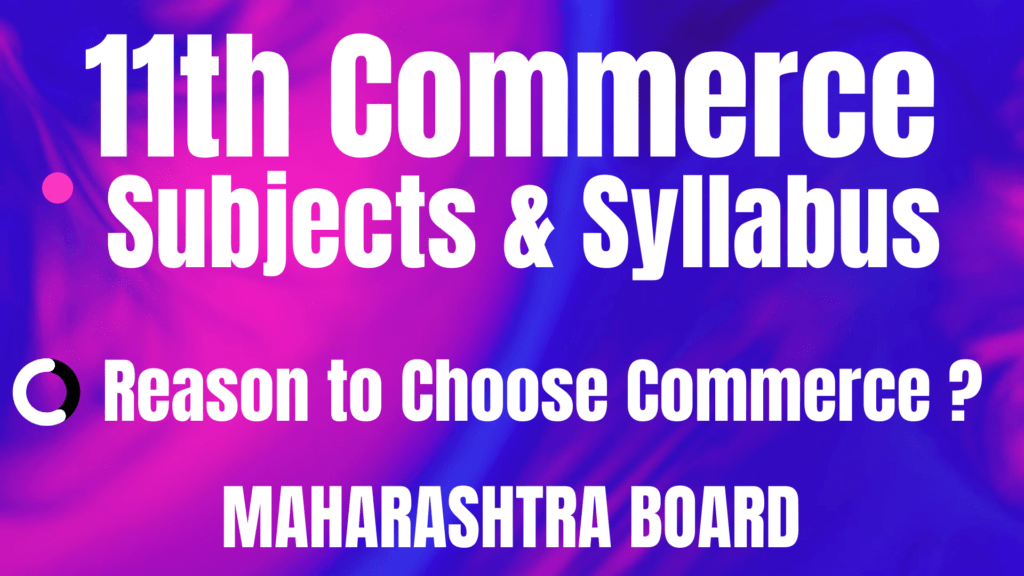 11th Commerce Subjects Maharashtra Board New Syllabus Scholarszilla