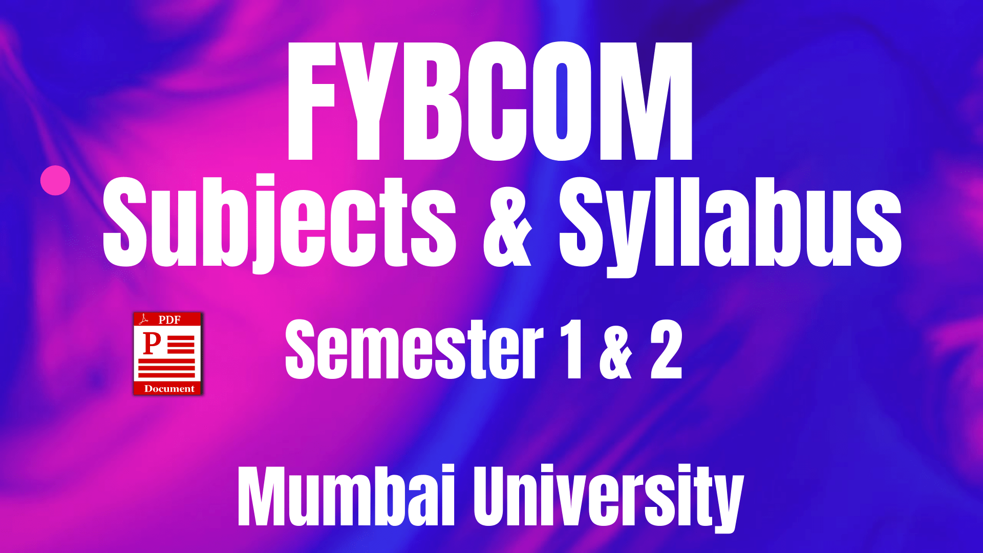 FYBCOM Syllabus - Mumbai University 2024-25 | Download Free Pdf ...