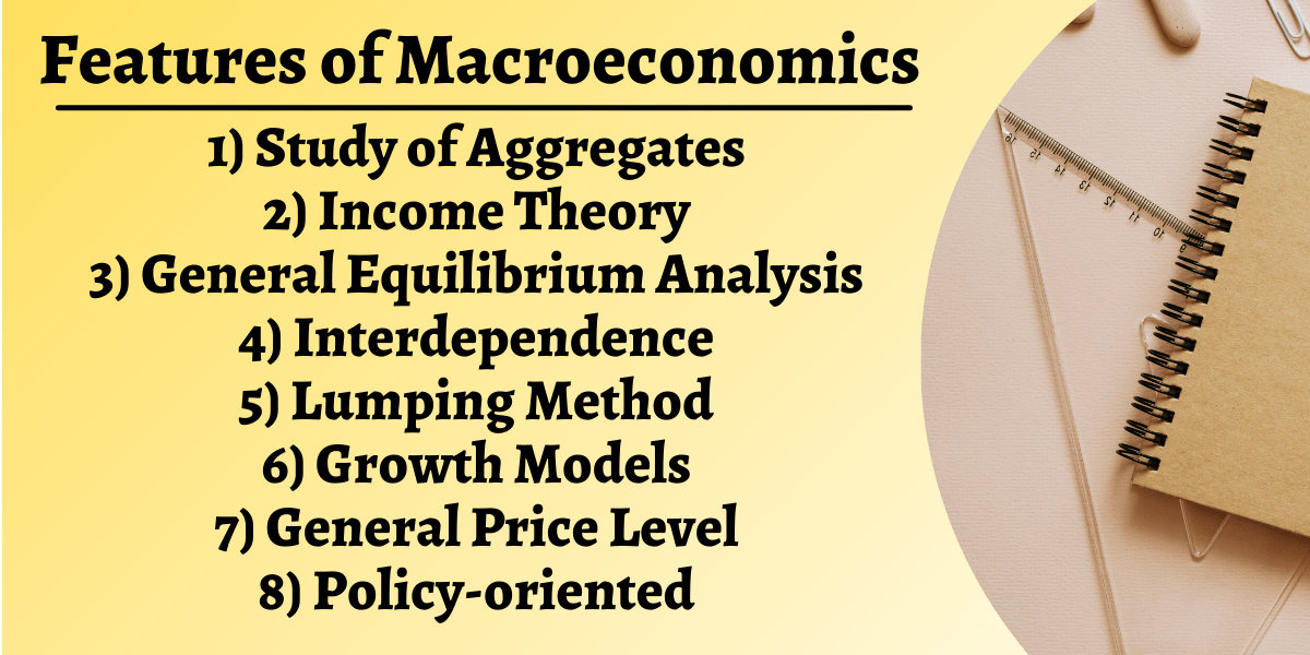 features-of-macroeconomics-8-features-free-economics-blogs