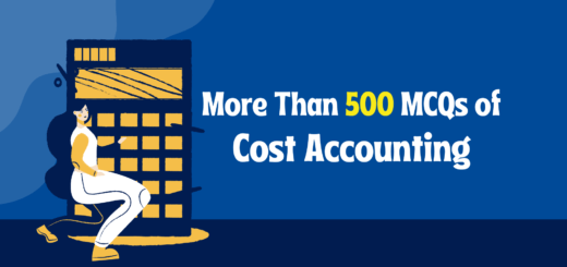 Cost Accounting MCQ With Answer | More than 500 MCQs for Free 4 Cost Accounting MCQ