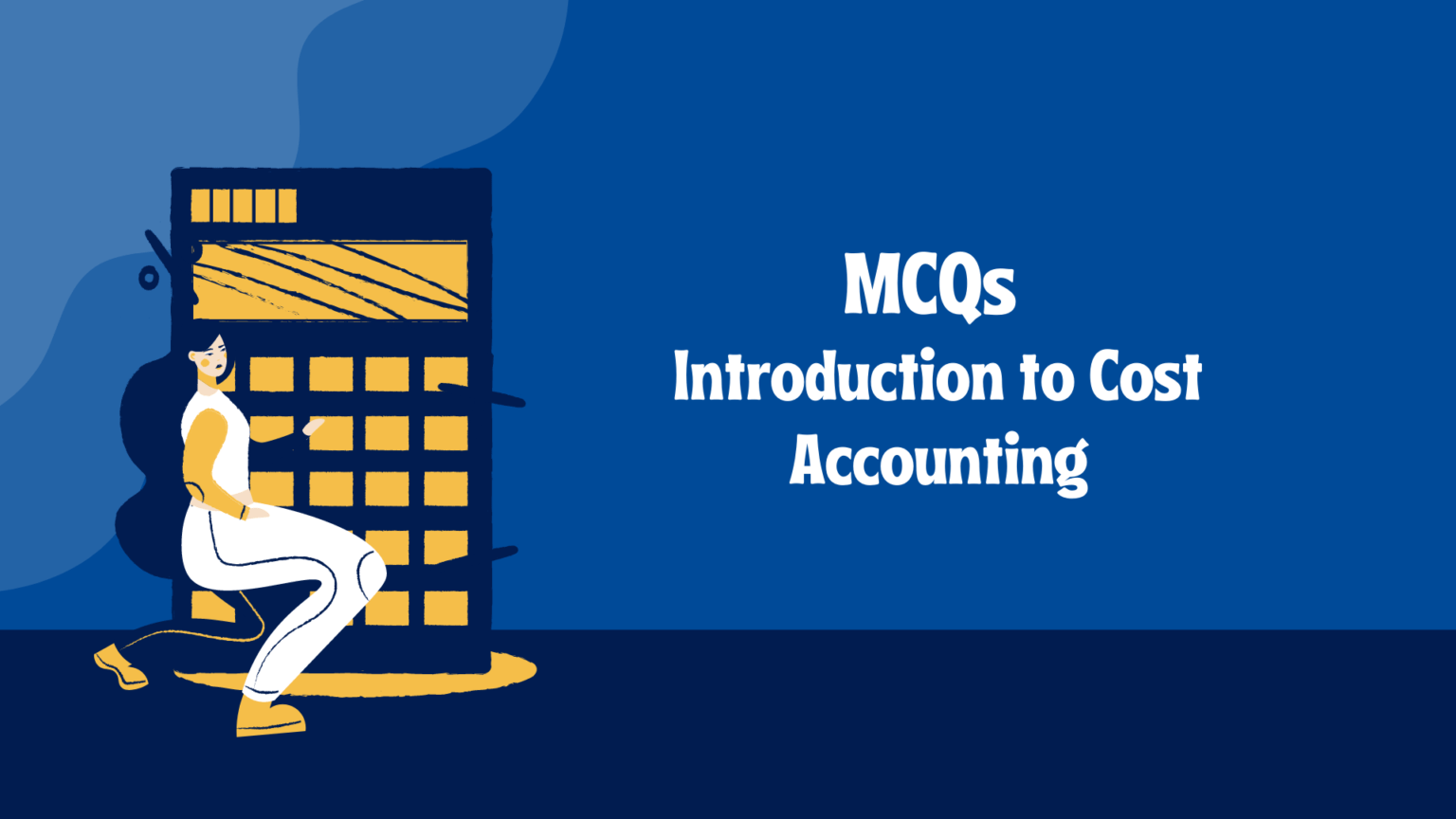 Introduction To Cost Accounting MCQ Cost Accounting Free Resource 