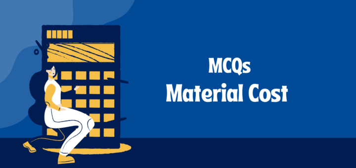 Material Cost MCQ