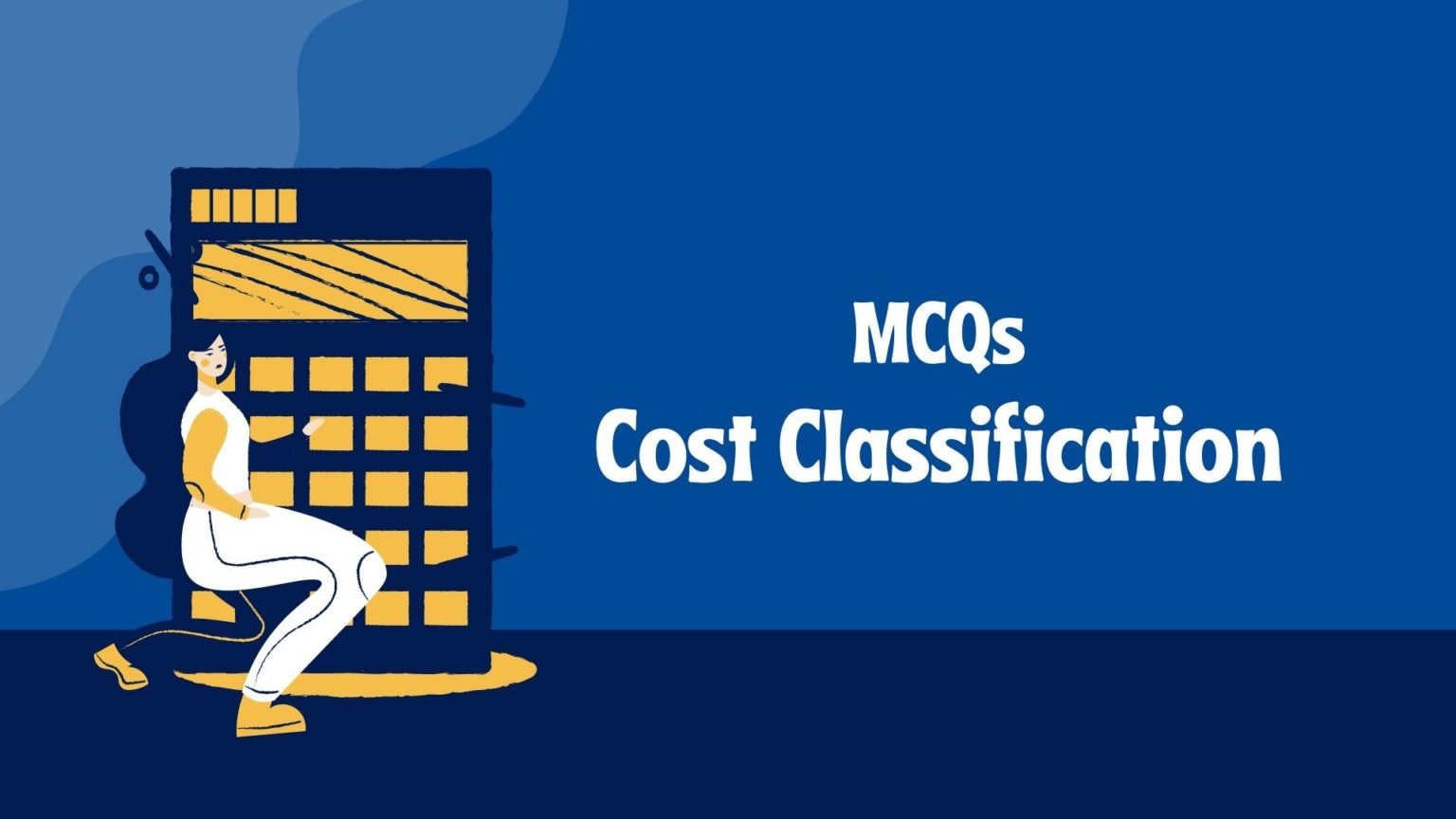 Cost Classification MCQ with Answers Cost Accounting MCQs (Free