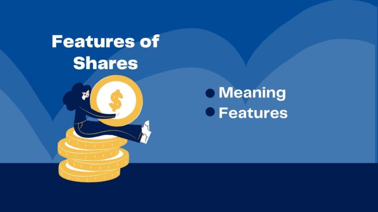 features-of-shares-meaning-types-and-characteristics-of-shares