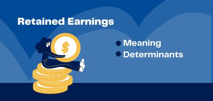 Retained Earnings Meaning