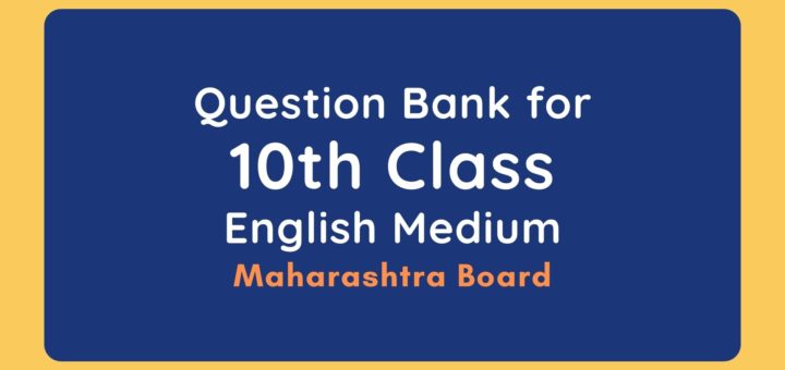 Question Bank for Class 10 SSC 2021
