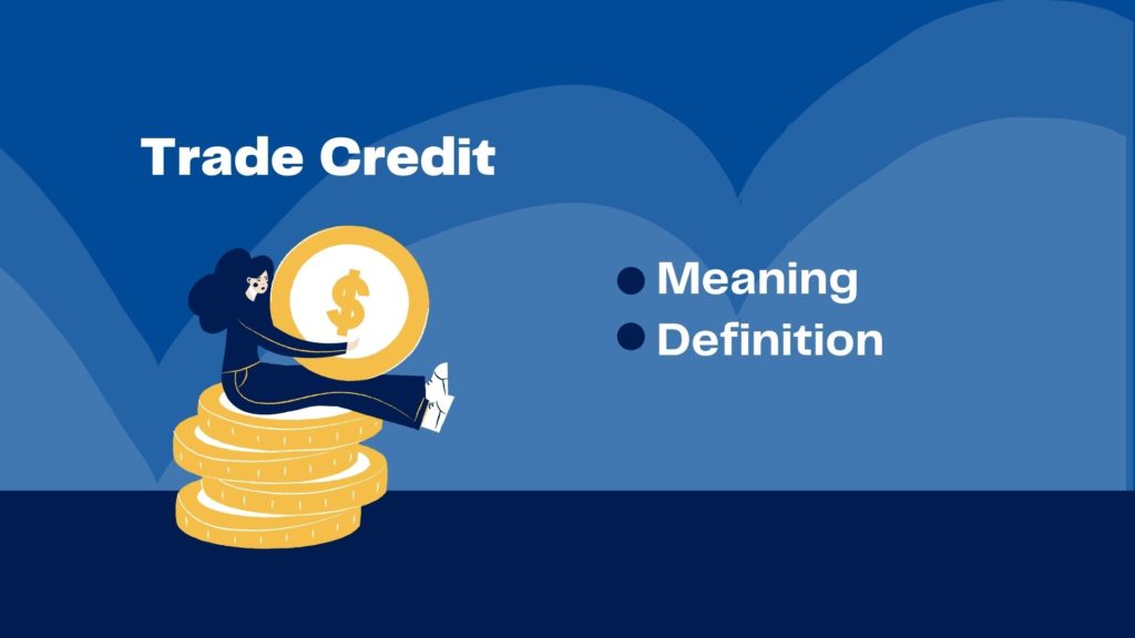 Trade Credit Meaning