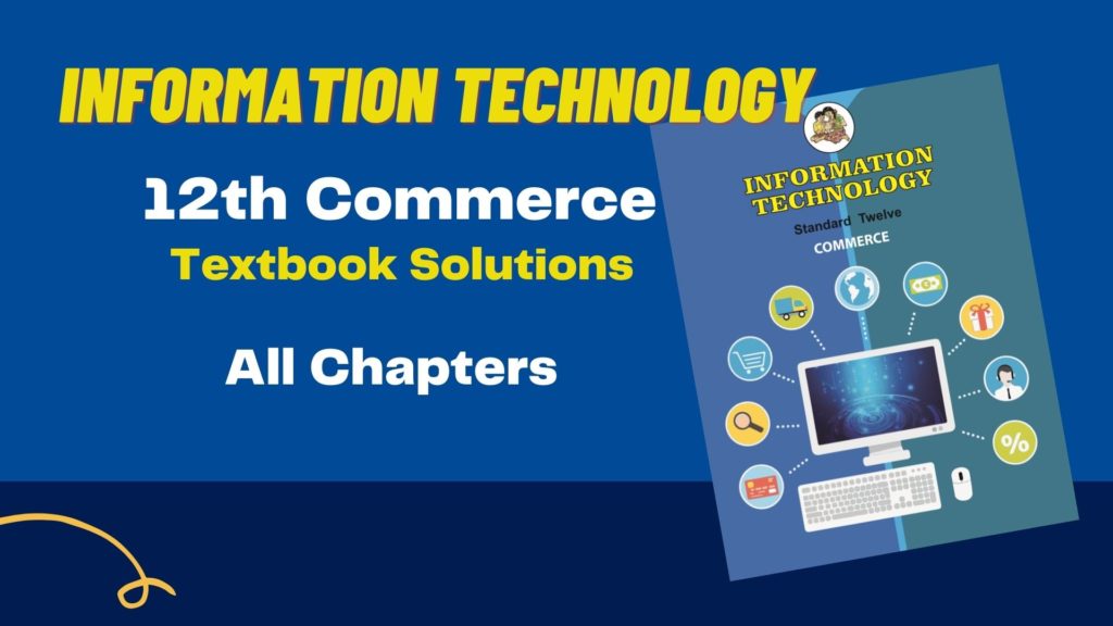 12th Commerce IT Textbook Solutions