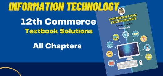 12th Commerce IT Textbook Solutions | Maharashtra Board (Free Solution) 3 12th Commerce IT Textbook Solutions