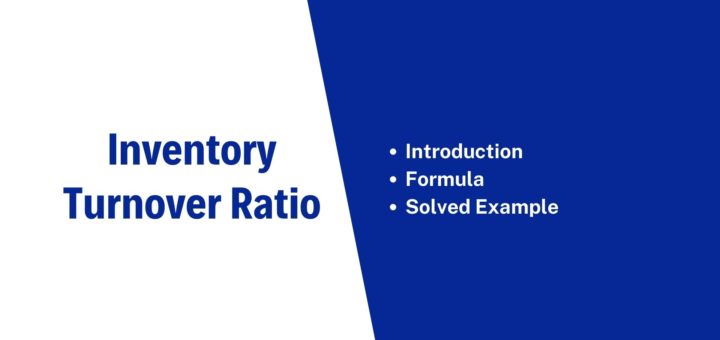 Inventory Turnover Ratio Formula