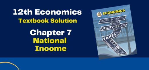 12th Economics Chapter 7 Solutions (National Income) Maharashtra Board - Free Solution 3 12th Economics Chapter 7 Solutions National Income (Maharashtra Board)