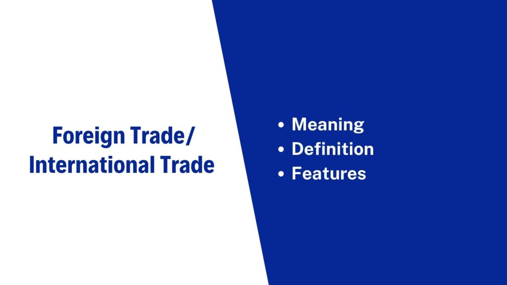 Foreign Trade Definition | Free Economic Blogs 1 Foreign Trade Definition