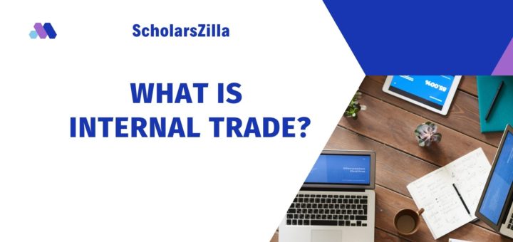 What is Internal Trade?