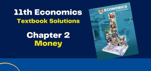 11th Economics Chapter 2 Exercise Answers (Money) Maharashtra Board - Free Solution 7 11th Economics Chapter 2 Exercise
