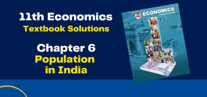 11th Economics Chapter 6 Exercise Population in India
