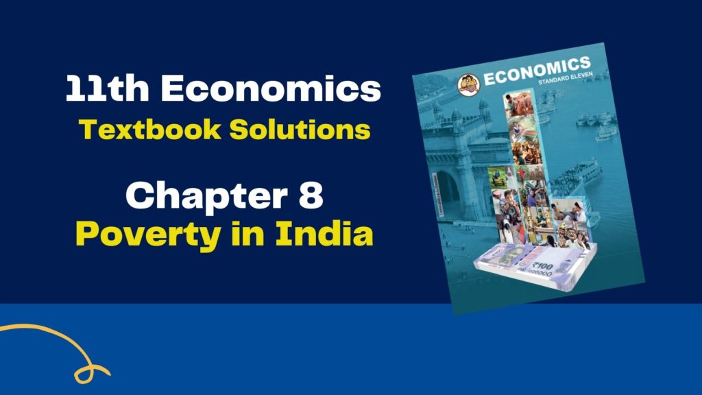 11th Economics Chapter 8 Exercise
Poverty in India