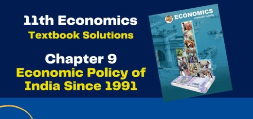11th Economics Chapter 9 Exercise Solution (Economic Policy of India Since 1991) Maharashtra Board - Free Solution 4 11th Economics Chapter 9 Exercise