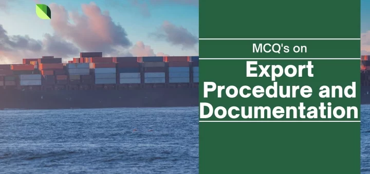 Export Procedure and Documentation MCQ