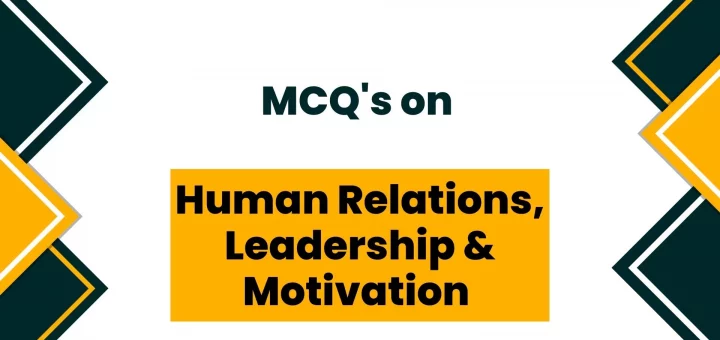 Human Relations Leadership & Motivation MCQ