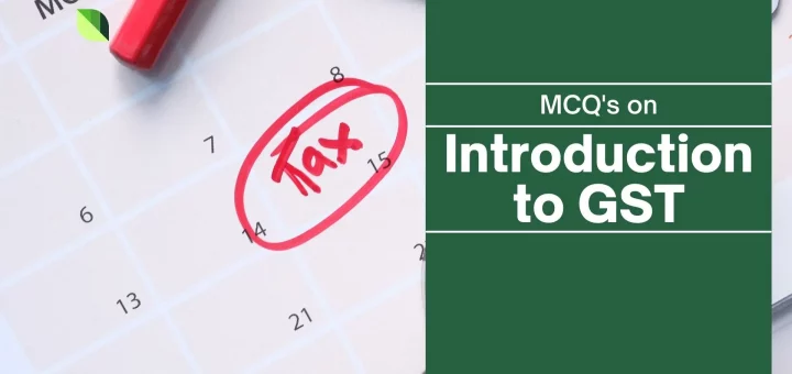 Introduction to GST MCQ
