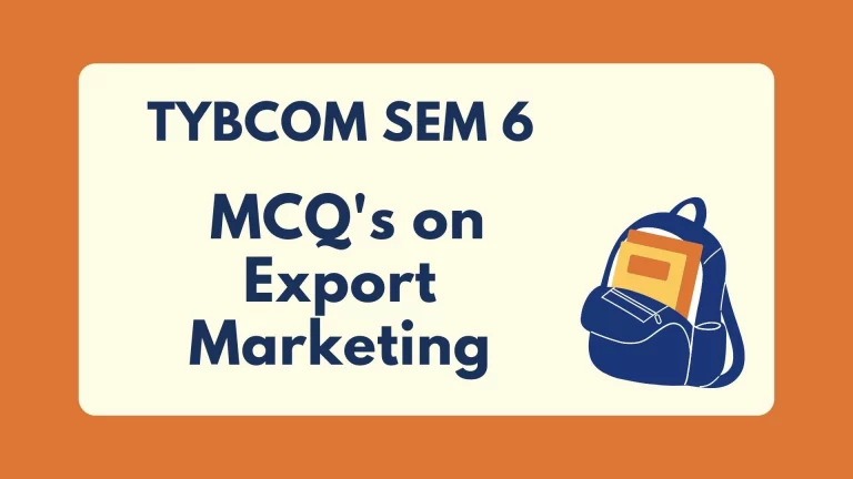 TYBCOM SEM 6 Export Marketing MCQ