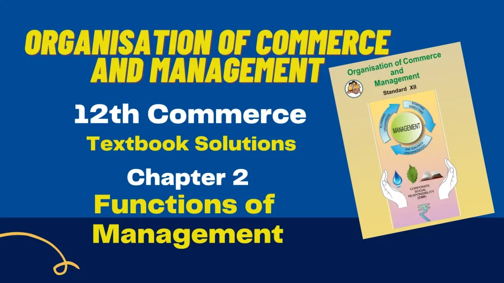12th OCM 2nd chapter exercise
Chapter 2 - Functions of Management