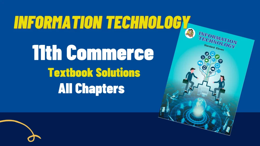 11th IT Textbook Solutions