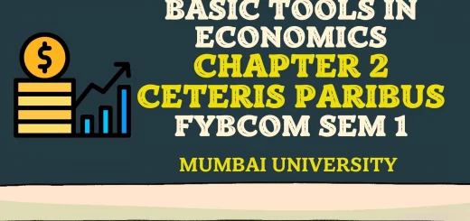 FYBCOM SEM 1 Chapter 2 Ceteris Paribus