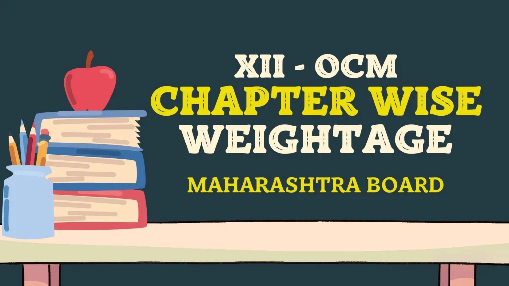 12th OCM Chapter Wise Weightage